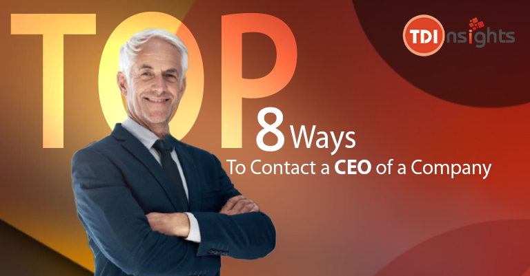 Top 8 ways to contact a CEO of a company