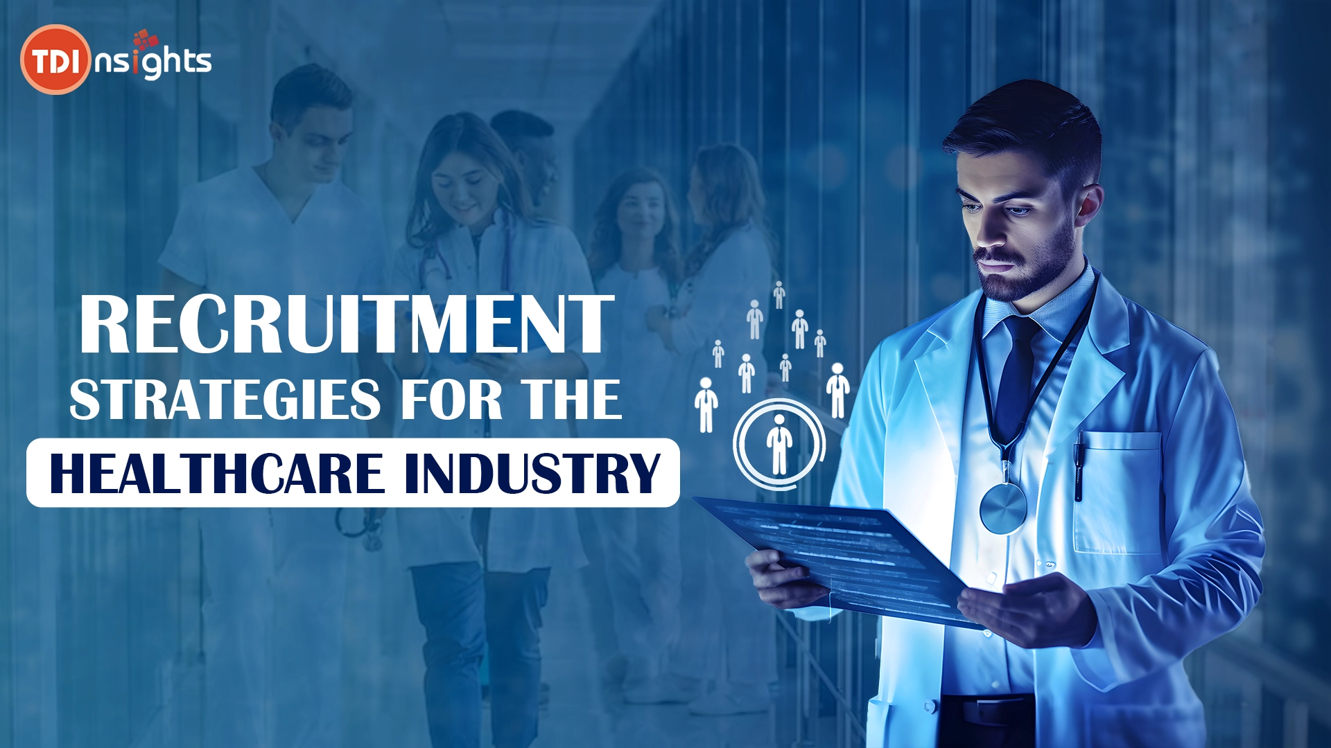 Innovative-Approaches-Recruitment-Strategies-for-the-Healthcare-Industry